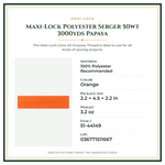 Product Specifications – Maxi-Lock Polyester Serger 50wt 3000yds Papaya