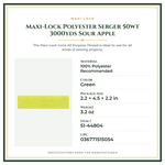Product Specifications – Maxi-Lock Polyester Serger 50wt 3000yds Sour Apple