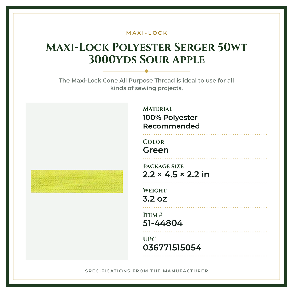 Product Specifications – Maxi-Lock Polyester Serger 50wt 3000yds Sour Apple