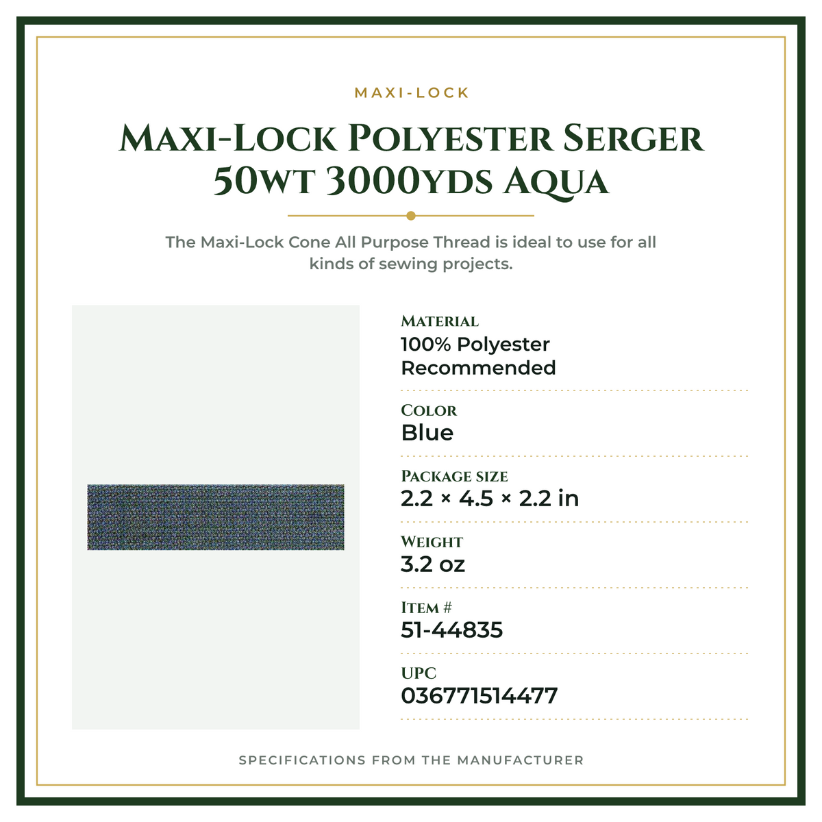 Product Specifications – Maxi-Lock Polyester Serger 50wt 3000yds Aqua