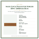 Product Specifications – Maxi-Lock Polyester Serger 50wt 3000yds Rum