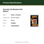 Product Specifications – Scaredy Cat Necklace Kit- Walnut
