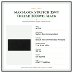 Product Specifications – Maxi-Lock Stretch 35wt Thread 2000yd Black