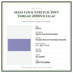 Product Specifications – Maxi-Lock Stretch 35wt Thread 2000yd Lilac
