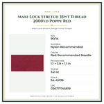 Product Specifications – Maxi-Lock Stretch 35wt Thread 2000yd Poppy Red