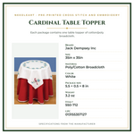 Product Specifications – Cardinal Table Topper