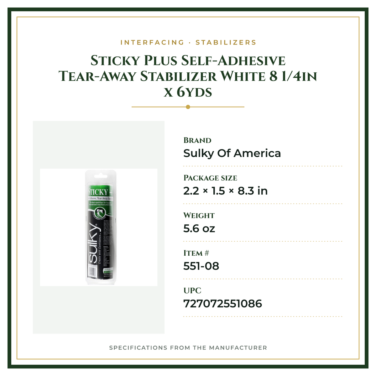 Product Specifications – Sticky Plus Self-Adhesive Tear-Away Stabilizer White 8 1/4in x 6yds