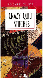 Crazy Quilt Stitches Pocket Reference