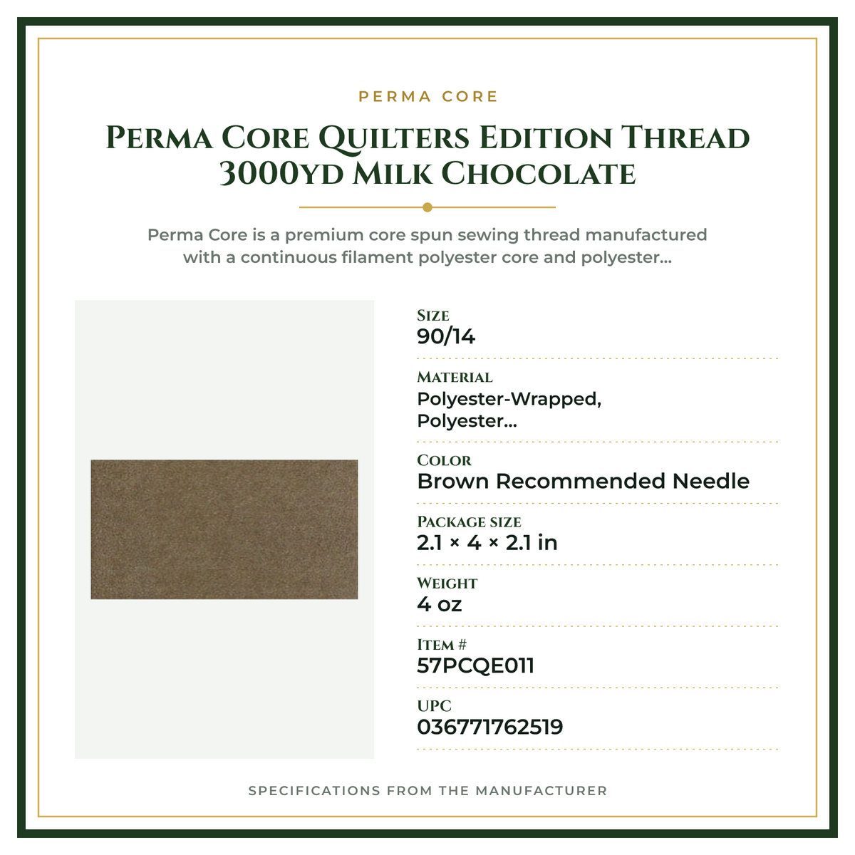 Product Specifications – Perma Core Quilters Edition Thread 3000yd Milk Chocolate