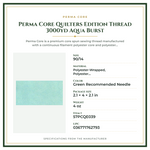 Product Specifications – Perma Core Quilters Edition Thread 3000yd Aqua Burst