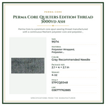 Product Specifications – Perma Core Quilters Edition Thread 3000yd Ash