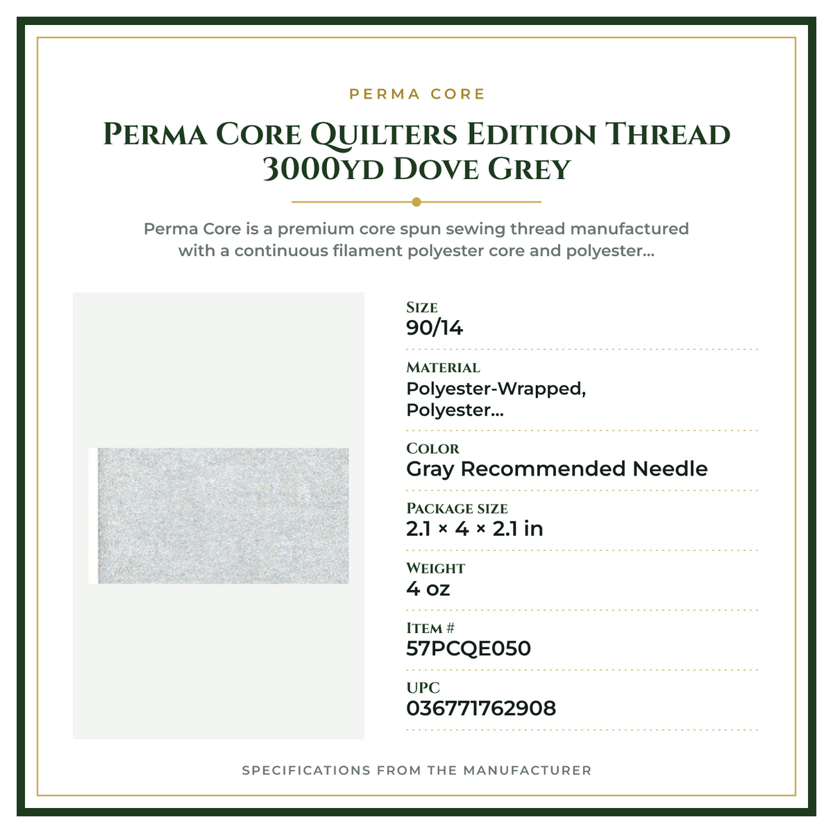 Product Specifications – Perma Core Quilters Edition Thread 3000yd Dove Grey