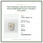 Product Specifications – Tiny Zippered Crochet Pouch Kit with Embroidery Floss Colorful Macaron