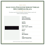 Product Specifications – Maxi-Lock Polyester Serger Thread 50wt 6000yds Black