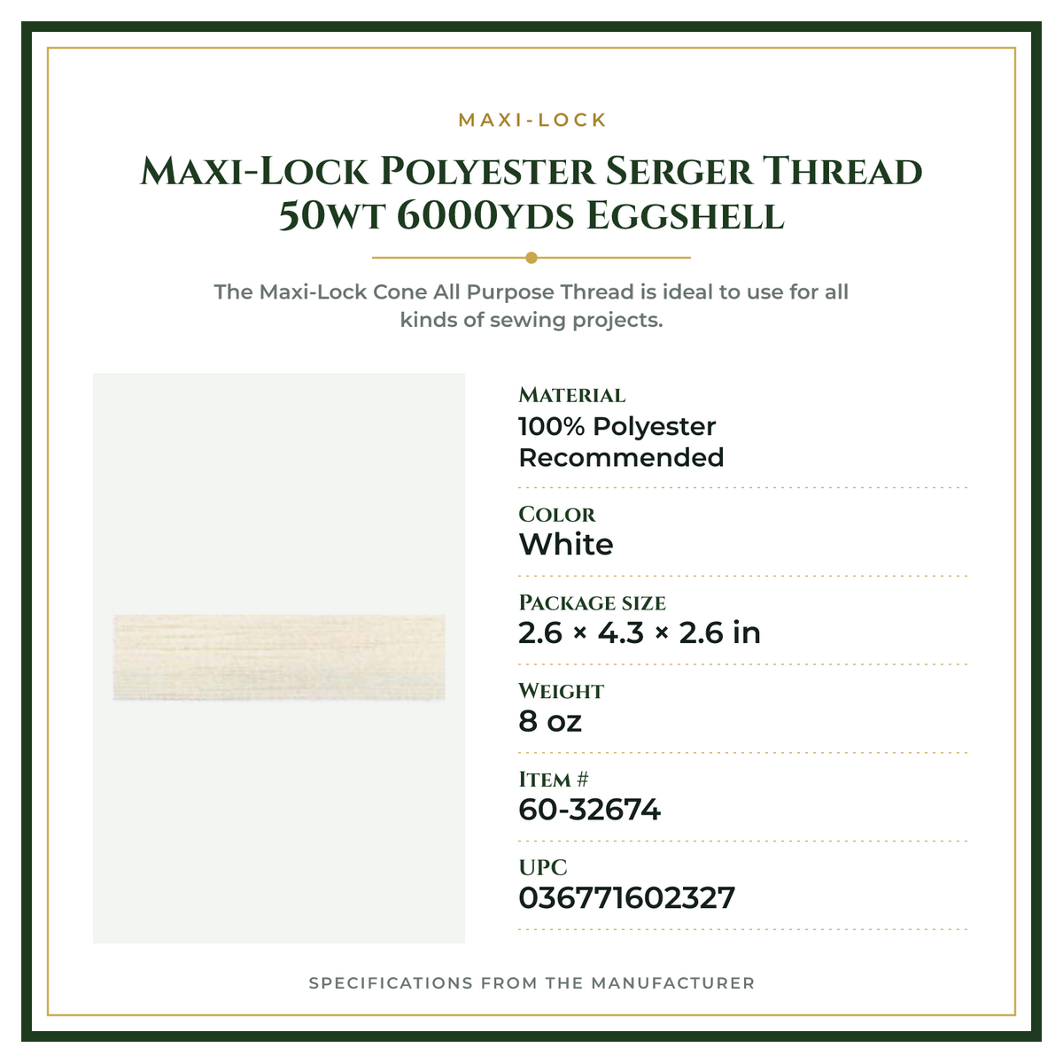 Product Specifications – Maxi-Lock Polyester Serger Thread 50wt 6000yds Eggshell