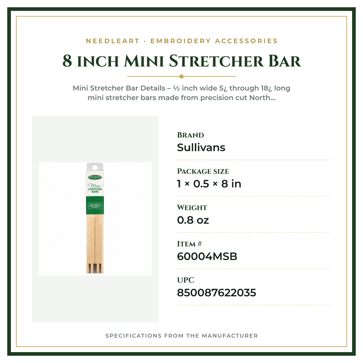Product Specifications – 8 inch Mini Stretcher Bar