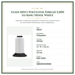 Product Specifications – Glide 60wt Polyester Thread 5,500 yd King Spool White