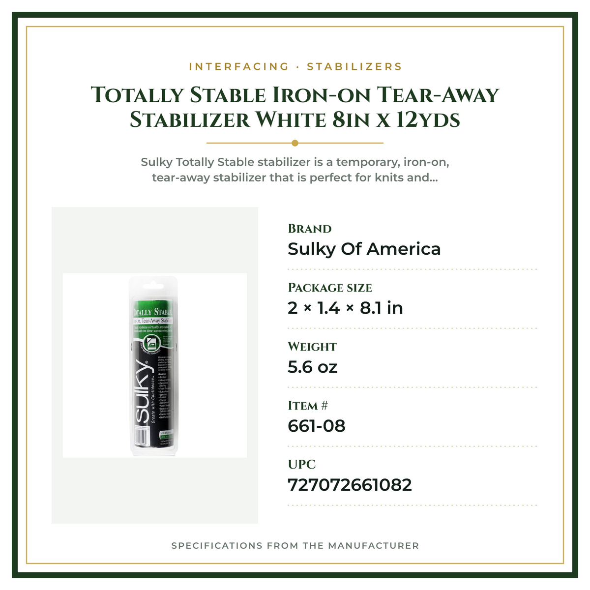 Product Specifications – Totally Stable Iron-on Tear-Away Stabilizer White 8in x 12yds
