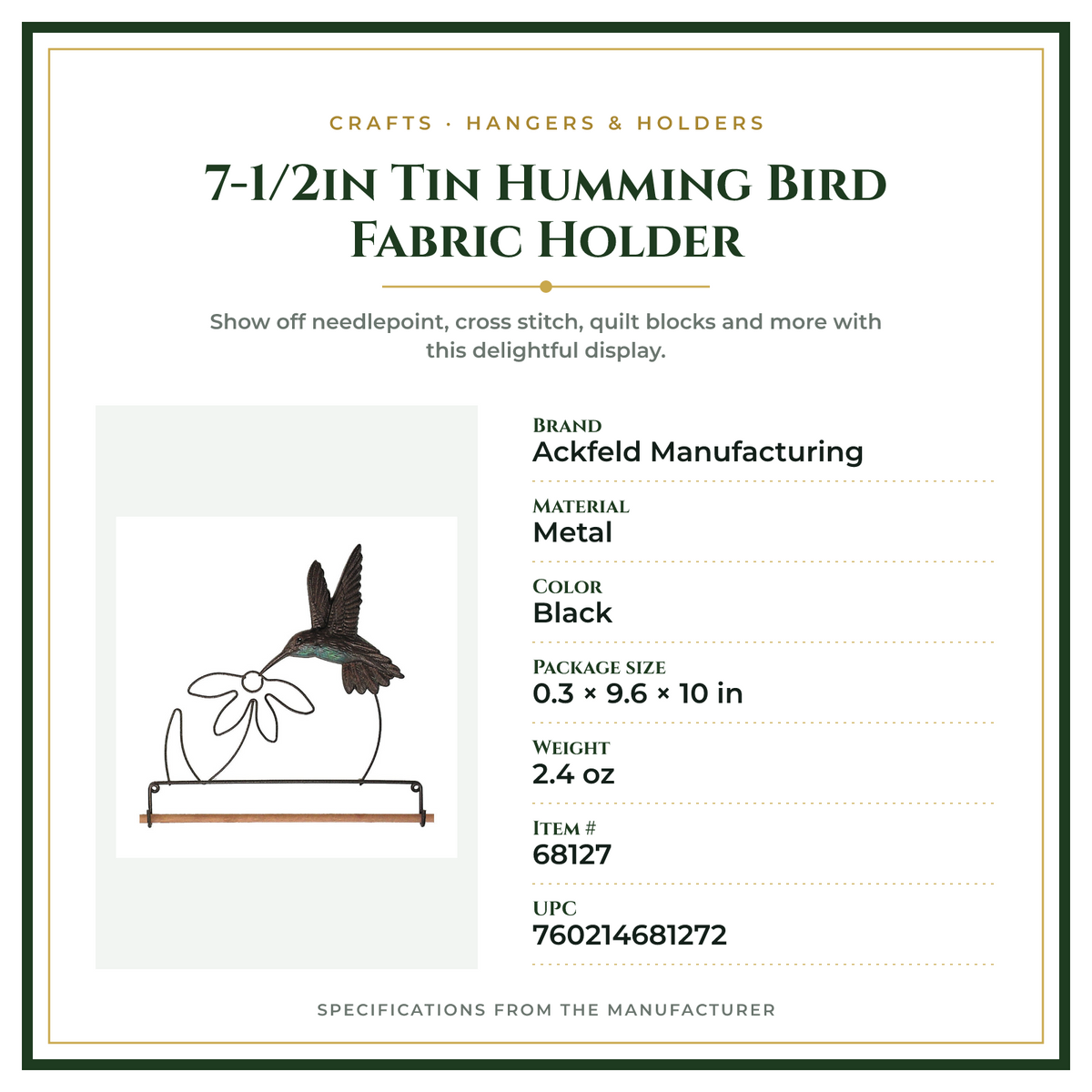 Product Specifications – 7-1/2in Tin Humming Bird Fabric Holder
