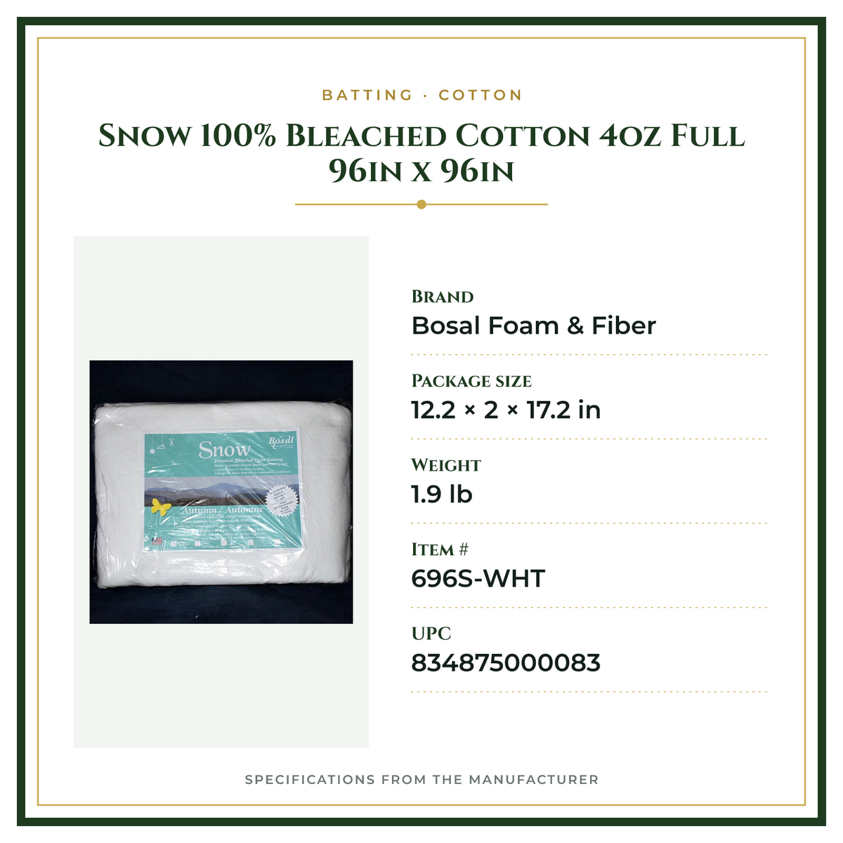 Product Specifications – Snow 100% Bleached Cotton 4oz Full 96in x 96in