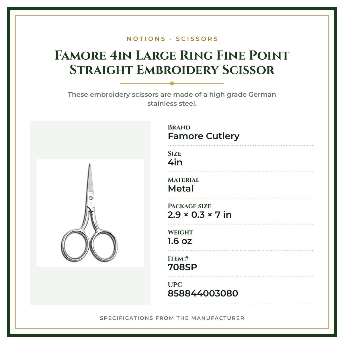 Product Specifications – Famore 4in Large Ring Fine Point Straight Embroidery Scissor