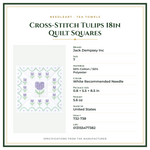 Product Specifications – Cross-Stitch Tulips 18in Quilt Squares