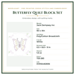 Product Specifications – Butterfly Quilt Block Set