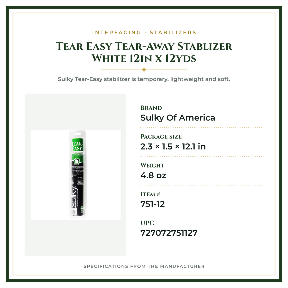 Product Specifications – Tear Easy Tear-Away Stablizer White 12in x 12yds