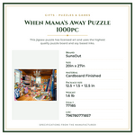 Product Specifications – When Mama's Away Puzzle 1000pc