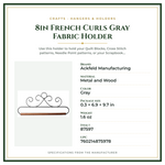 Product Specifications – 8in French Curls Gray Fabric Holder