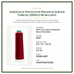 Product Specifications – AeroLock Polyester Premium Serger Thread 2000yd Burgundy
