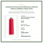 Product Specifications – AeroLock Polyester Premium Serger Thread 2000yd Dark Pink