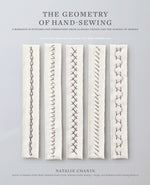 The Geometry Of Hand-Sewing: A Romance In Stitches And Embroidery
