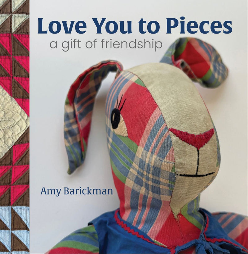 Love You To Pieces: A Gift of Friendship