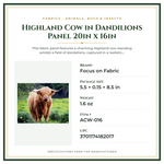 Product Specifications – Highland Cow in Dandilions Panel 20in x 16in