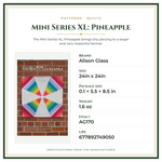 Product Specifications – Mini Series XL: Pineapple