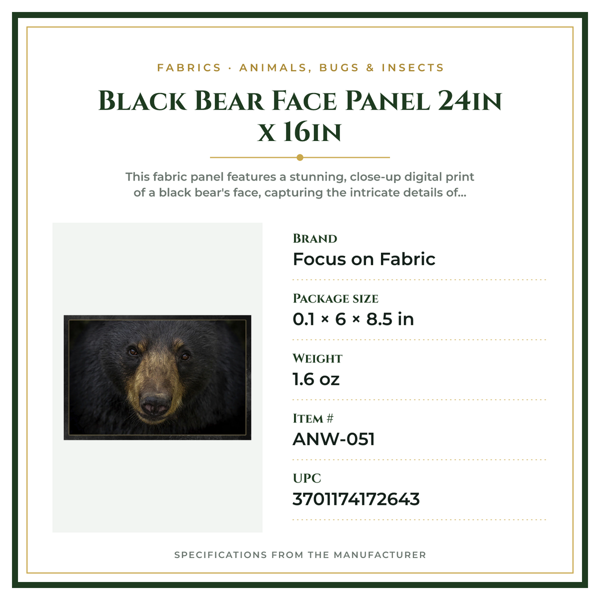 Product Specifications – Black Bear Face Panel 24in x 16in