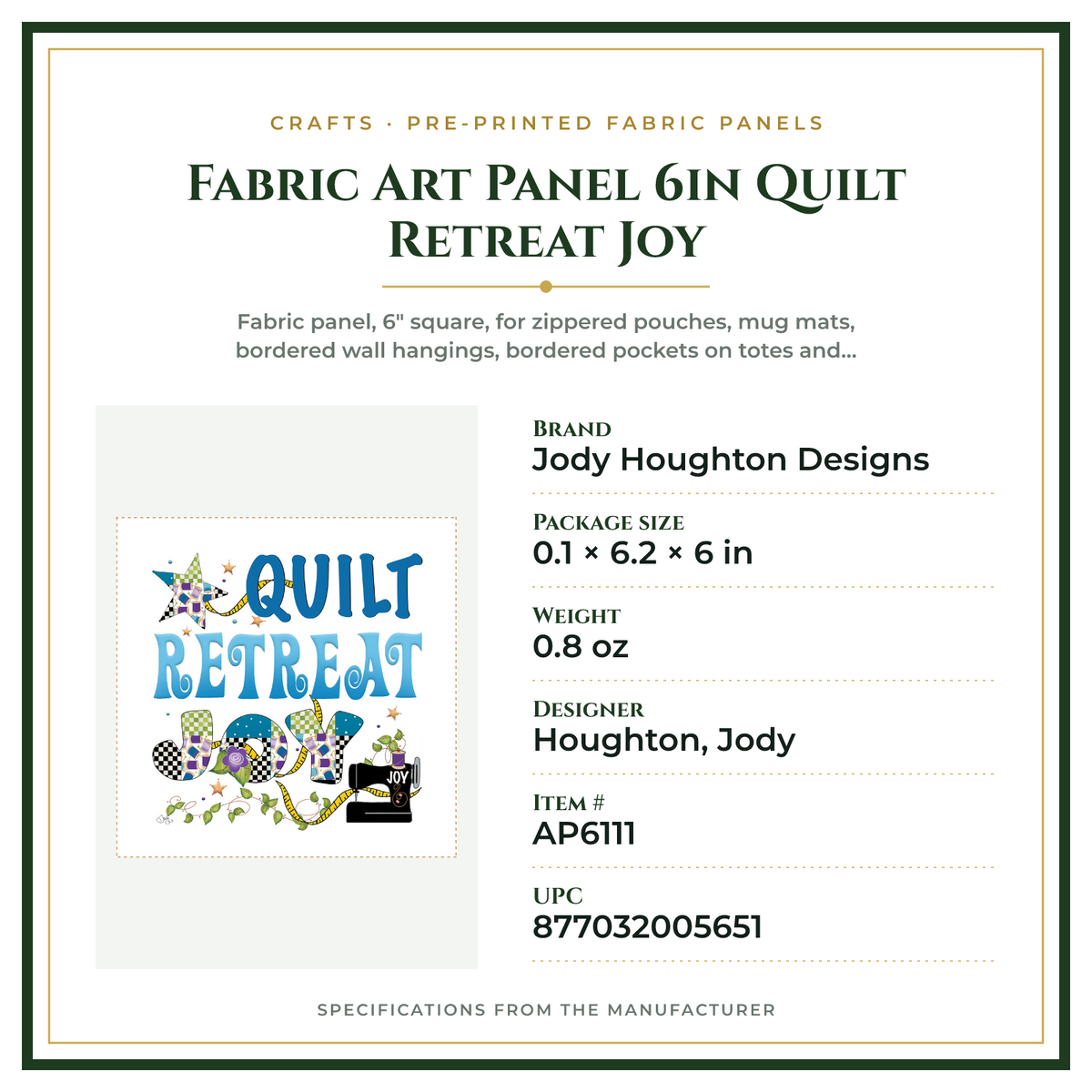 Product Specifications – Fabric Art Panel 6in Quilt Retreat Joy