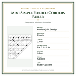 Product Specifications – Mini Simple Folded Corners Ruler
