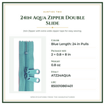 Product Specifications – 24in Aqua Zipper Double Slide