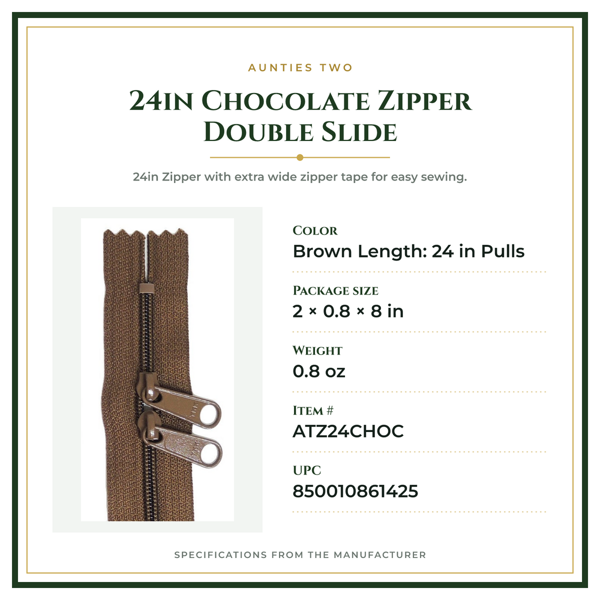 Product Specifications – 24in Chocolate Zipper Double Slide