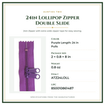 Product Specifications – 24in Lollipop Zipper Double Slide