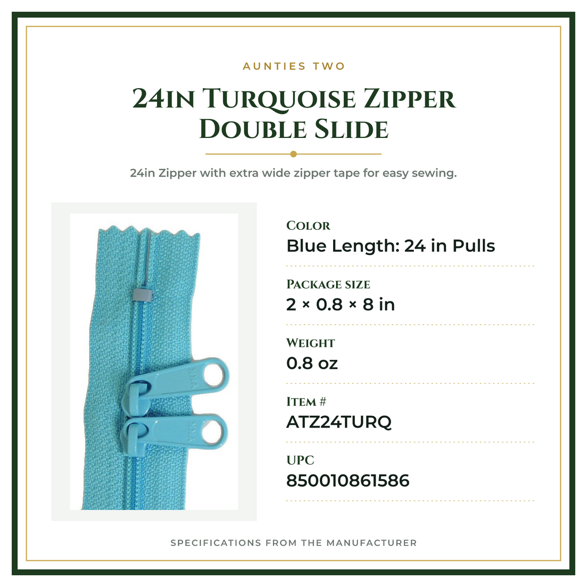 Product Specifications – 24in Turquoise Zipper Double Slide