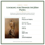 Product Specifications – Looking for Dinner 14x20in Panel