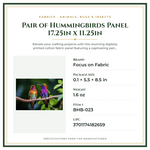 Product Specifications – Pair of Hummingbirds Panel 17.25in x 11.25in