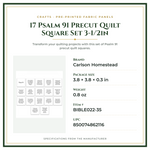 Product Specifications – 17 Psalm 91 Precut Quilt Square Set 3-1/2in