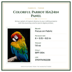 Product Specifications – Colorful Parrot 16x24in Panel