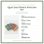 Product Specifications – Quilt Jazz Pencil Pouches Set