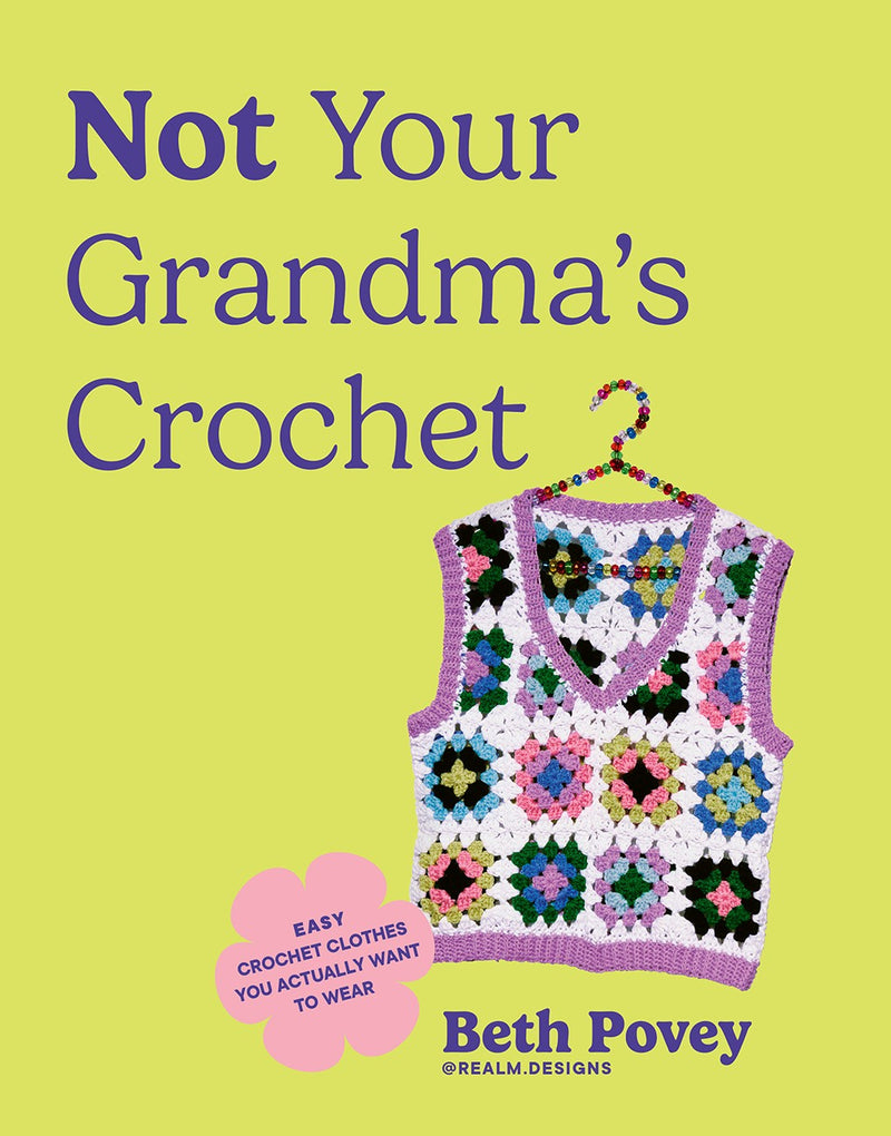 Not Your Grandmas Crochet