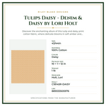 Product Specifications – Tulips Daisy - Denim & Daisy by Lori Holt